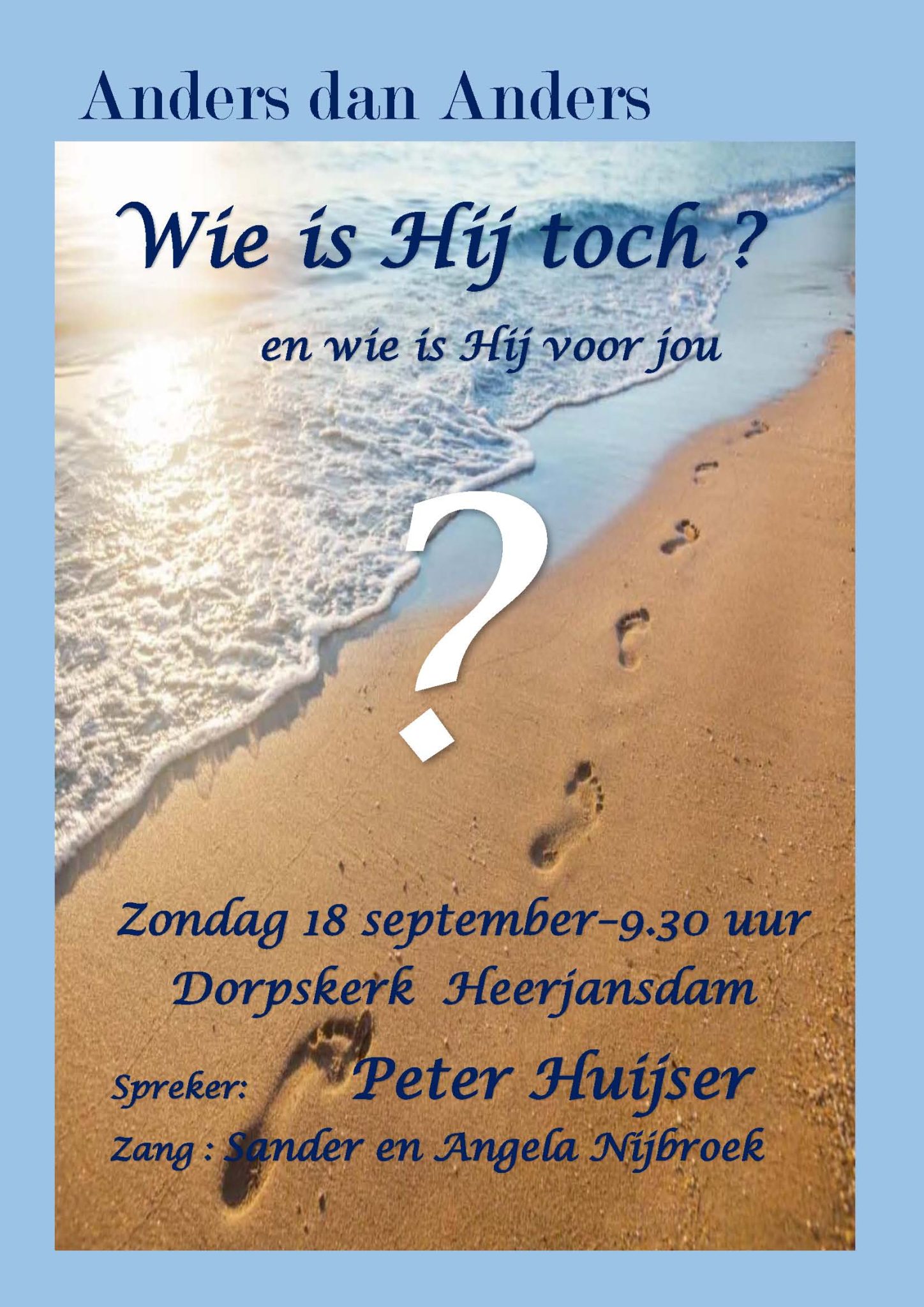 Zondag 18 september Anders dan Anders Kerk Heerjansdam